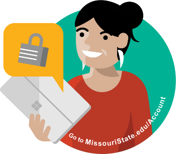 Go to MissouriState.edu/Account